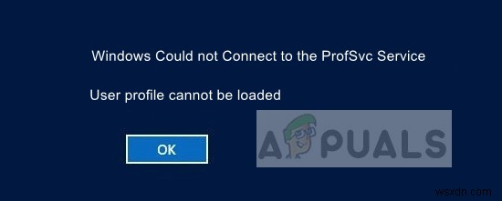 แก้ไข:Windows ไม่สามารถเชื่อมต่อกับ ProfSvc Service 