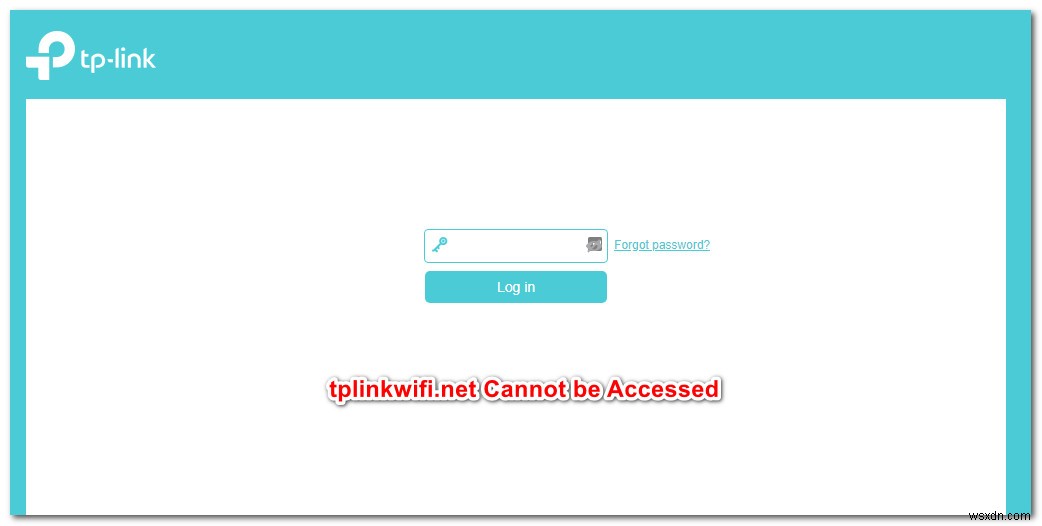 แก้ไข:tplinkwifi.net ไม่ทำงาน 