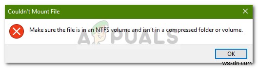 แก้ไข:ตรวจสอบให้แน่ใจว่าไฟล์เป็นโวลุ่ม NTFS และไม่ได้อยู่ในโฟลเดอร์บีบอัดหรือโวลุ่ม 