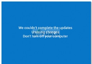 การแก้ไข:เราไม่สามารถทำการอัปเดตให้เสร็จสิ้นการยกเลิกการเปลี่ยนแปลงใน Windows 10 