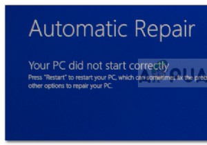 แก้ไข:ซ่อมแซมอัตโนมัติพีซีของคุณไม่เริ่มทำงานอย่างถูกต้อง 
