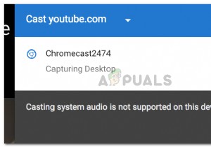 แก้ไข:ไม่รองรับการแคสต์เสียงระบบบนอุปกรณ์นี้ 
