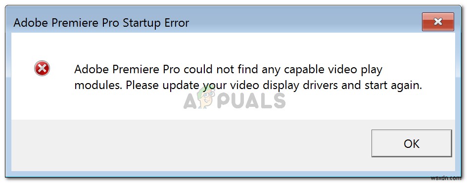 แก้ไข:Adobe Premiere Pro ไม่พบโมดูลการเล่นวิดีโอที่มีความสามารถ 