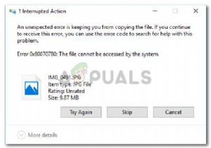 แก้ไข:ไฟล์ไม่สามารถเข้าถึงได้โดยระบบ Error 0x80070780 