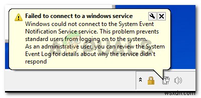 แก้ไข:Windows ไม่สามารถเชื่อมต่อกับบริการแจ้งเตือนเหตุการณ์ของระบบ 