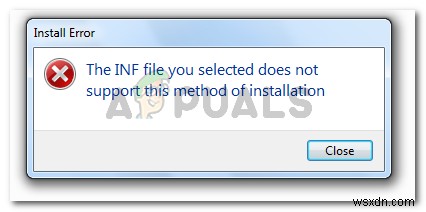 แก้ไข:ไฟล์ INF ที่คุณเลือกไม่รองรับวิธีการติดตั้งนี้ 