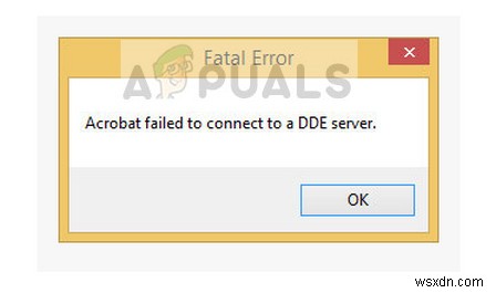 แก้ไข:Acrobat ไม่สามารถเชื่อมต่อกับ DDE Server 