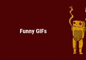 วิธีค้นหา GIF ตลกๆ ทางออนไลน์