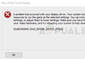 แก้ไข:ข้อผิดพลาด DXGI_ERROR_DEVICE_HUNG บน Windows 7, 8 และ 10 