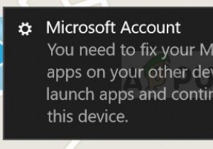 การแก้ไข:คุณต้องแก้ไขบัญชี Microsoft ของคุณสำหรับแอปบนอุปกรณ์อื่นๆ เพื่อให้สามารถเปิดแอปและใช้งานต่อบนอุปกรณ์นี้ได้ 
