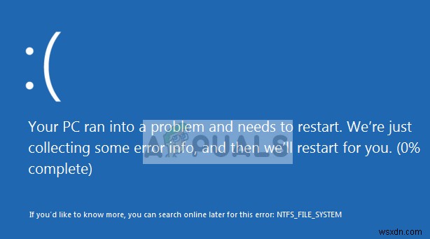 แก้ไข:NTFS_FILE_SYSTEM BSOD 