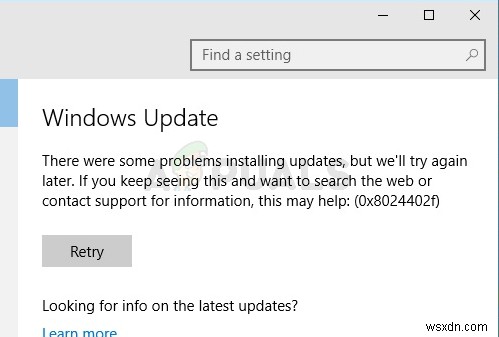 แก้ไข:ข้อผิดพลาด Windows Update 0x8024402f 