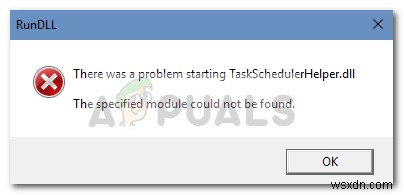 แก้ไข:TaskSchedulerHelper.dll หายไปเมื่อเริ่มต้น 