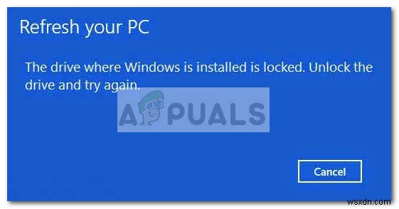 แก้ไข:ไดรฟ์ที่ติดตั้ง Windows ถูกล็อก Windows 10 