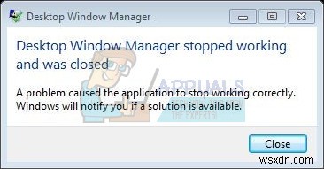 แก้ไข:Desktop Window Manager หยุดทำงานและถูกปิด 