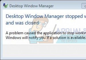 แก้ไข:Desktop Window Manager หยุดทำงานและถูกปิด 