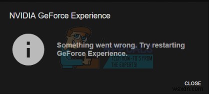 แก้ไข:Geforce Experience ไม่เปิดขึ้น 