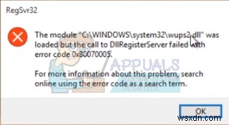 แก้ไข:DllRegisterServer ล้มเหลวด้วยรหัสข้อผิดพลาด 0x80070005 