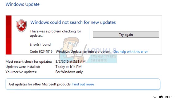 แก้ไข:ข้อผิดพลาดของ Windows Update 80244019 