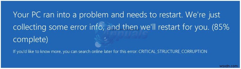 การแก้ไข:ขั้นตอนในการแก้ไข CRITICAL_STRUCTURE_CORRUPTION 