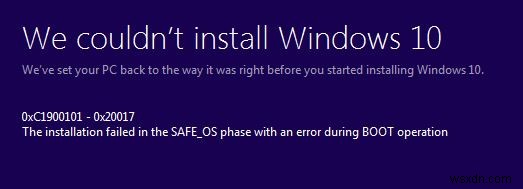แก้ไขข้อผิดพลาดในการติดตั้ง Windows 10 0XC1900101 – 0x20017 