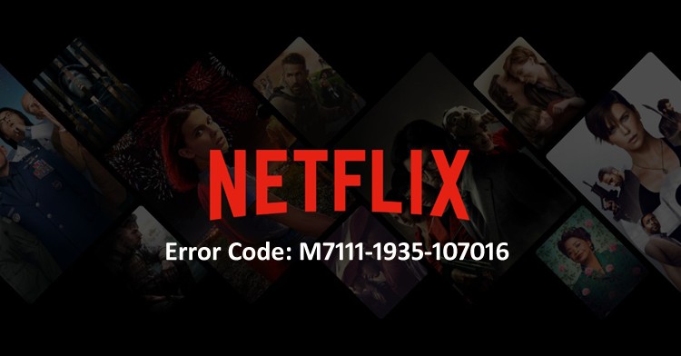 วิธีแก้ไขรหัสข้อผิดพลาด Netflix:M7111-1935-107016 