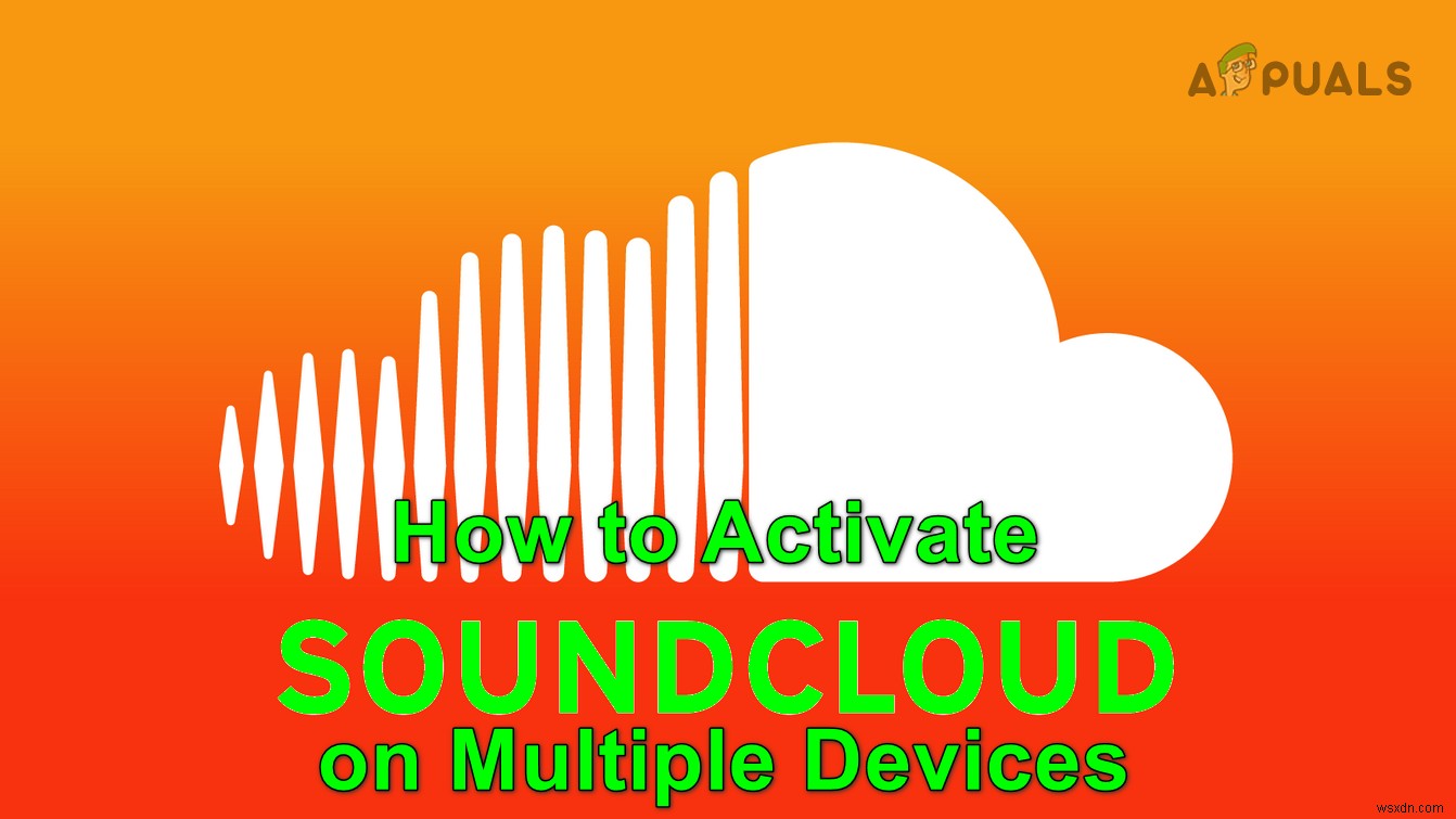 เปิดใช้งาน SoundCloud บน Android, Smart TV, Console และอื่นๆ 