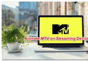 วิธีเปิดใช้งาน MTV บน Roku, Amazon Fire Stick และ Apple TV 