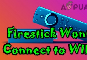 Firestick ไม่ได้เชื่อมต่อกับ Wi-Fi? ลองใช้โปรแกรมแก้ไขเหล่านี้ 