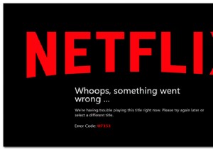 วิธีแก้ไข Netflix  รหัสข้อผิดพลาด H7353  บน Windows 