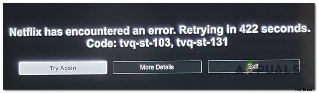 วิธีแก้ไขรหัสข้อผิดพลาด Netflix รหัสข้อผิดพลาด TVQ-ST-131 