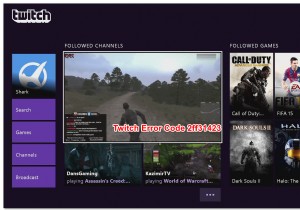 [แก้ไข] รหัสข้อผิดพลาดของ Twitch 2FF31423 บน Xbox One