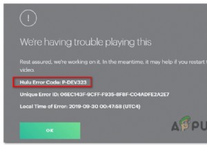วิธีแก้ไข Hulu Error Code P-DEV323 