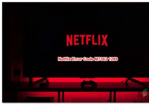 วิธีแก้ไขข้อผิดพลาด Netflix M7362 1269 