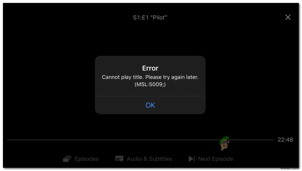 วิธีแก้ไขข้อผิดพลาด Netflix 5009 (ไม่สามารถเล่นชื่อได้) 