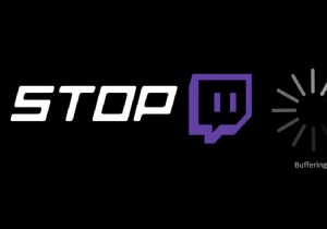 วิธีแก้ไขข้อผิดพลาดบัฟเฟอร์ Twitch อย่างต่อเนื่องใน Windows