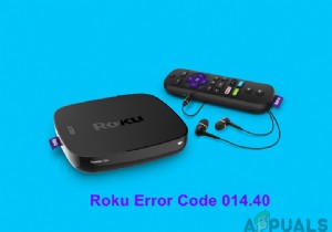 วิธีการแก้ไข  รหัสข้อผิดพลาด Roku 014.40  