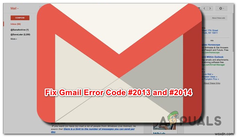 วิธีแก้ไขรหัสข้อผิดพลาด Gmail #2013 และ #2014 