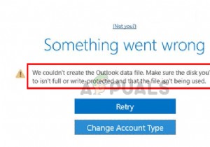 แก้ไข:เราไม่สามารถสร้างไฟล์ข้อมูล Outlook ได้ 