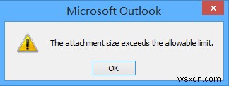 วิธีเพิ่มขีดจำกัดขนาดไฟล์แนบเริ่มต้นของ Outlook 