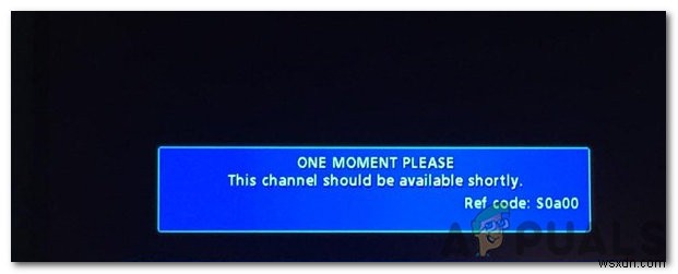 จะแก้ไขข้อผิดพลาด  One Moment Please with REF Code S0A00  ใน Comcast ได้อย่างไร 