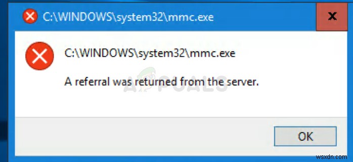 แก้ไข:มีการส่งคืนการอ้างอิงจากข้อผิดพลาดของเซิร์ฟเวอร์ใน Windows 7, 8 และ 10 