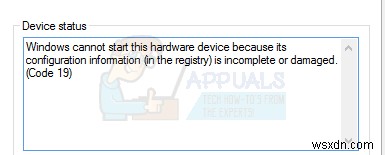 วิธีแก้ไขรหัส 19  ไม่สามารถเริ่มอุปกรณ์ฮาร์ดแวร์นี้ได้  ข้อผิดพลาดใน Windows 7/8 และ 10 