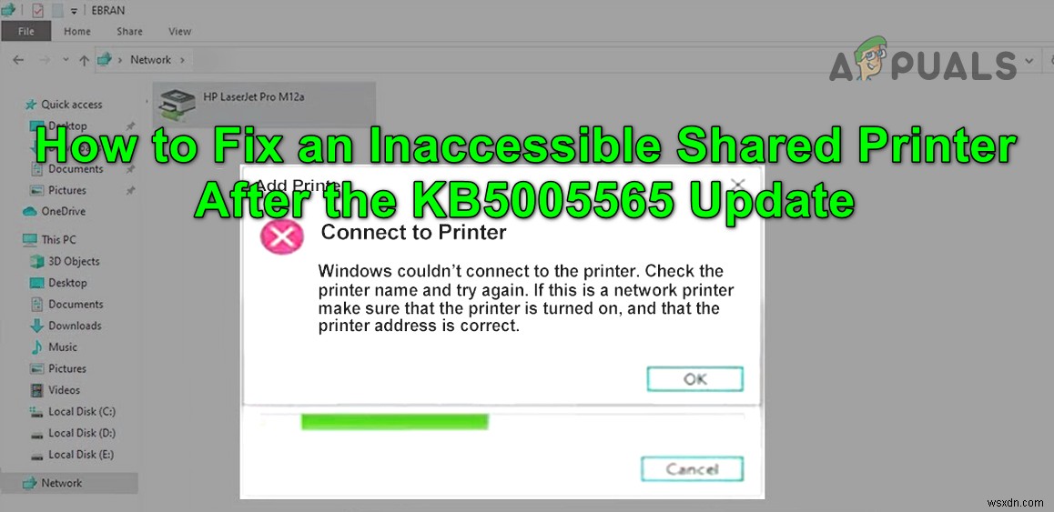 จะแก้ไข  เครื่องพิมพ์ที่ใช้ร่วมกันที่ไม่สามารถเข้าถึงได้  หลังจากอัปเดต KB5005565 ได้อย่างไร 
