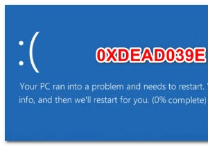 วิธีแก้ไข 0xDEAD039E BSOD บน Windows 10 