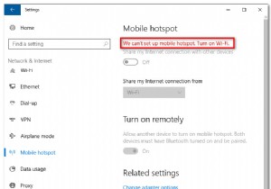 วิธีแก้ไขข้อผิดพลาด  เราไม่สามารถตั้งค่า Mobile Hotspot  บน Windows 10? 
