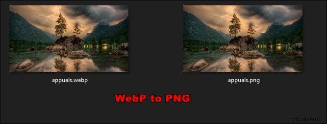 จะบันทึก / แปลง WEBP เป็น PNG ใน Windows 10 ได้อย่างไร 
