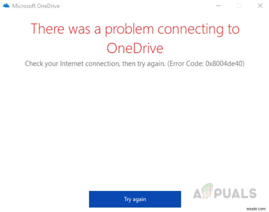 วิธีแก้ไขรหัสข้อผิดพลาดการลงชื่อเข้าใช้ OneDrive 0x8004de40 บน Windows 10 