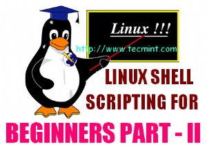 5 Shell Scripts สำหรับมือใหม่ Linux เพื่อเรียนรู้การเขียนโปรแกรม Shell – ตอนที่ II 