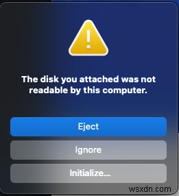 แก้ไขดิสก์ที่คุณแนบไม่สามารถอ่านได้โดยคอมพิวเตอร์เครื่องนี้ใน Mac